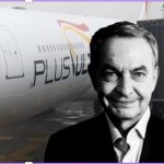 Caso Plus Ultra: el lunes Zapatero debe responder vínculos con la aerolínea y el martes reanudan vuelos Caracas-Madrid